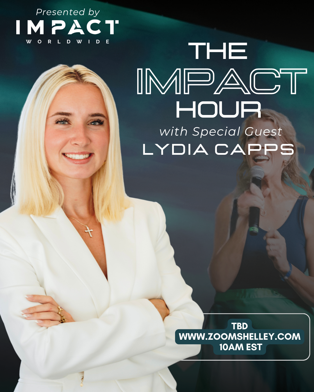The IMPACT Hour with special guest Lydia Capps